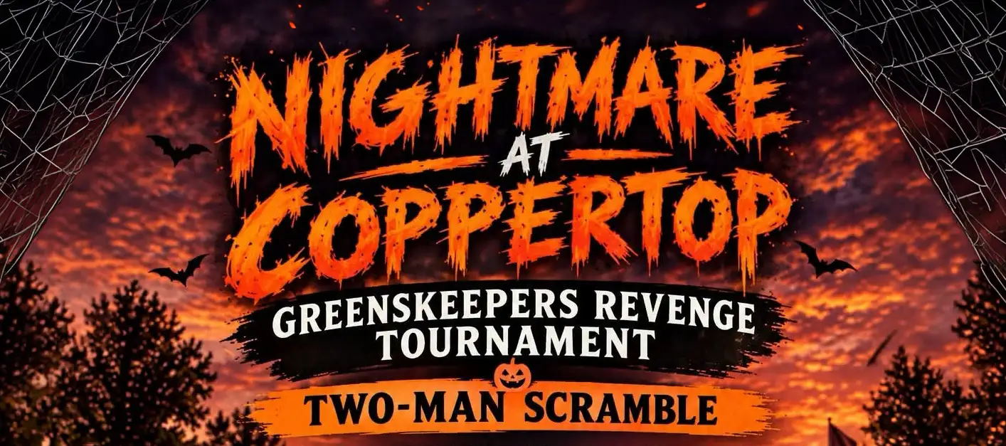 Nightmare at Coppertop: Greenskeeper's Revenge Tournament, two-man scramble